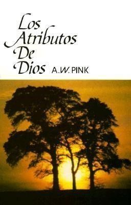 Libro Recomendado - Los atributos de Dios- A.W Pink