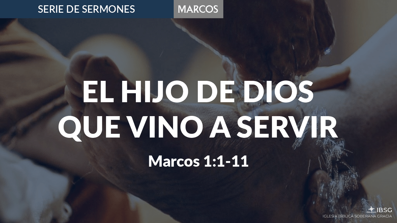 El Hijo de Dios Que Vino a Servir