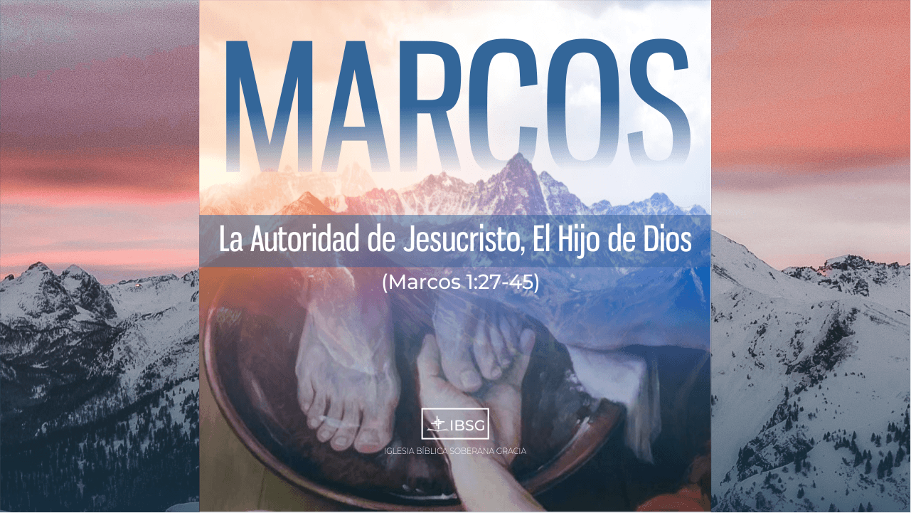 La autoridad de Jesucristo, el Hijo de Dios