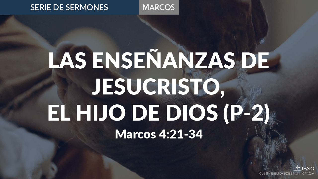 Las Enseñanzas de Jesucristo, el Hijo de Dios (Parte 2)