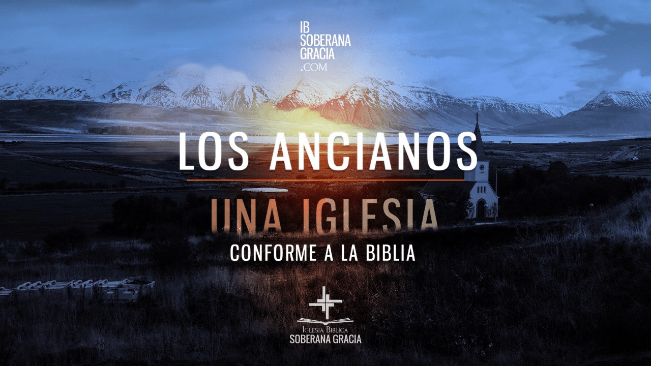 Los ancianos en una iglesia conforme a la Biblia -1 Pedro 5:1-5