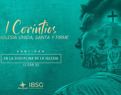 La disciplina en la iglesia – 1 Corintios 5