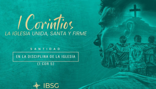 La disciplina en la iglesia – 1 Corintios 5
