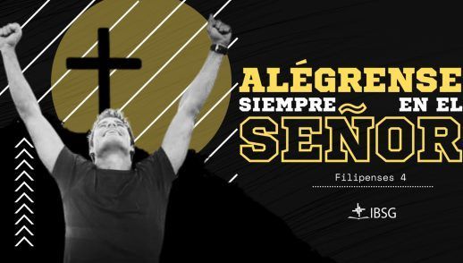 Alégrense siempre en el Señor - Filipenses 4