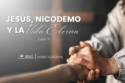 Jesús, Nicodemo y la vida eterna - Juan 3