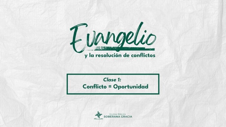 el evangelio y la resolucion de conflictos, clase de conflicto igual a oportunidad