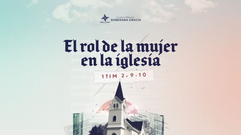 imagen de una iglesia con un texto que dice el rol de las mujeres en la iglesia junto a la cita bíblica de 1 Timoteo 2:9-10