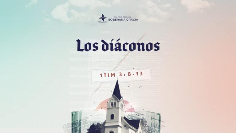 imagen de una iglesia con un texto que dice los diáconos junto a la cita bíblica de 1 Timoteo 3:8-13