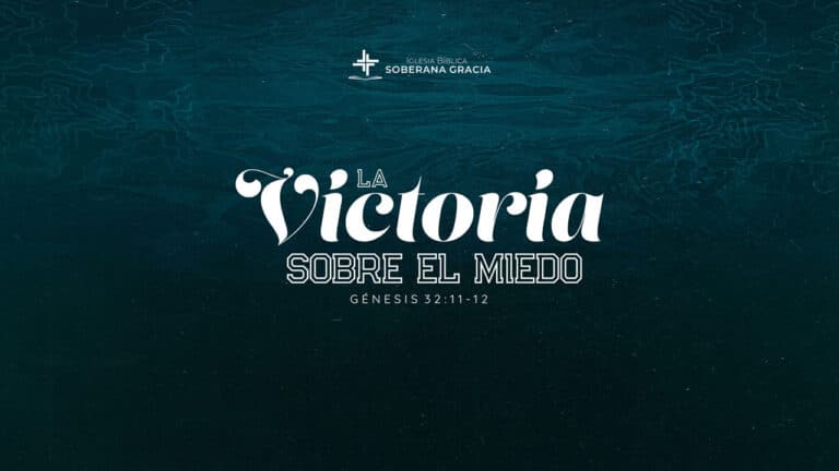 imagen on un texto que dice victoria sobre el miedo y la cita bíblica de Génesis 32:11-12