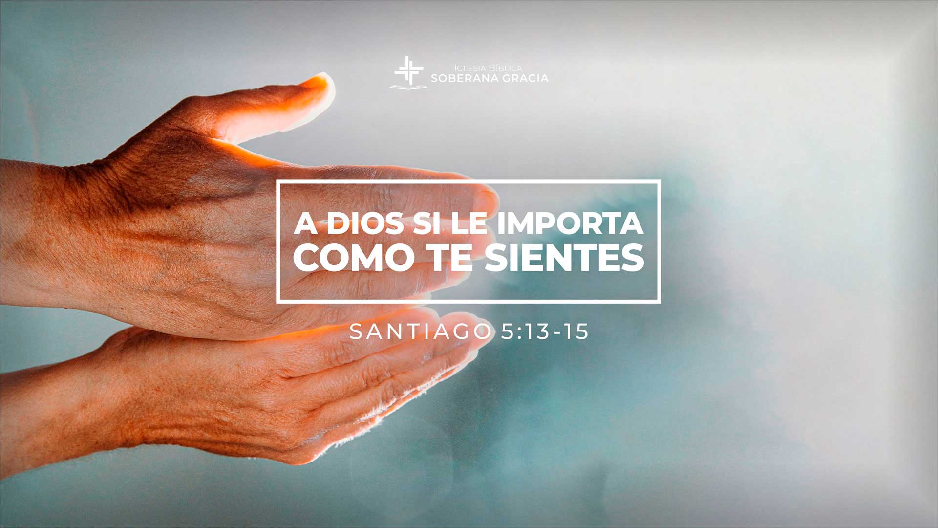 imagen de unas manos extendidas demostrando interés junto a la cita bíblica de santiago 5:13-15