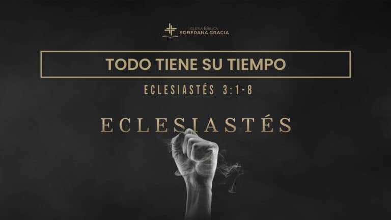 imagen de una mano empuñada como sosteniendo aire, con la palabra todo tiene su tiempo, junto a la cita bíblica de Eclesiastés 3:1-8