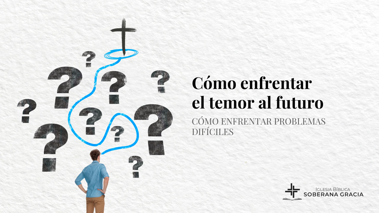 imagen que dice cómo enfrentar el temor al futuro