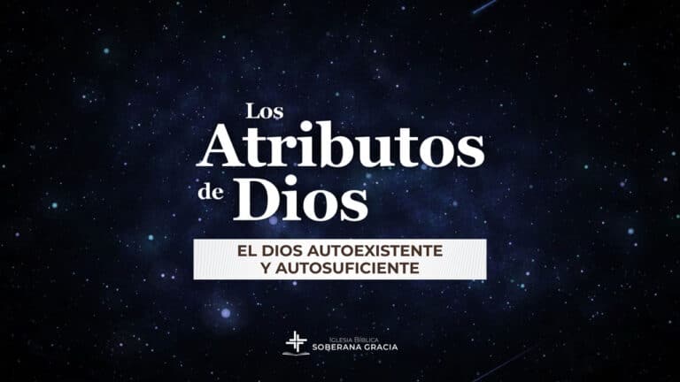 imagen del espacio con luces de creación y un texto que dice Atributos de Dios: El Dios autoexistente y autosuficiente