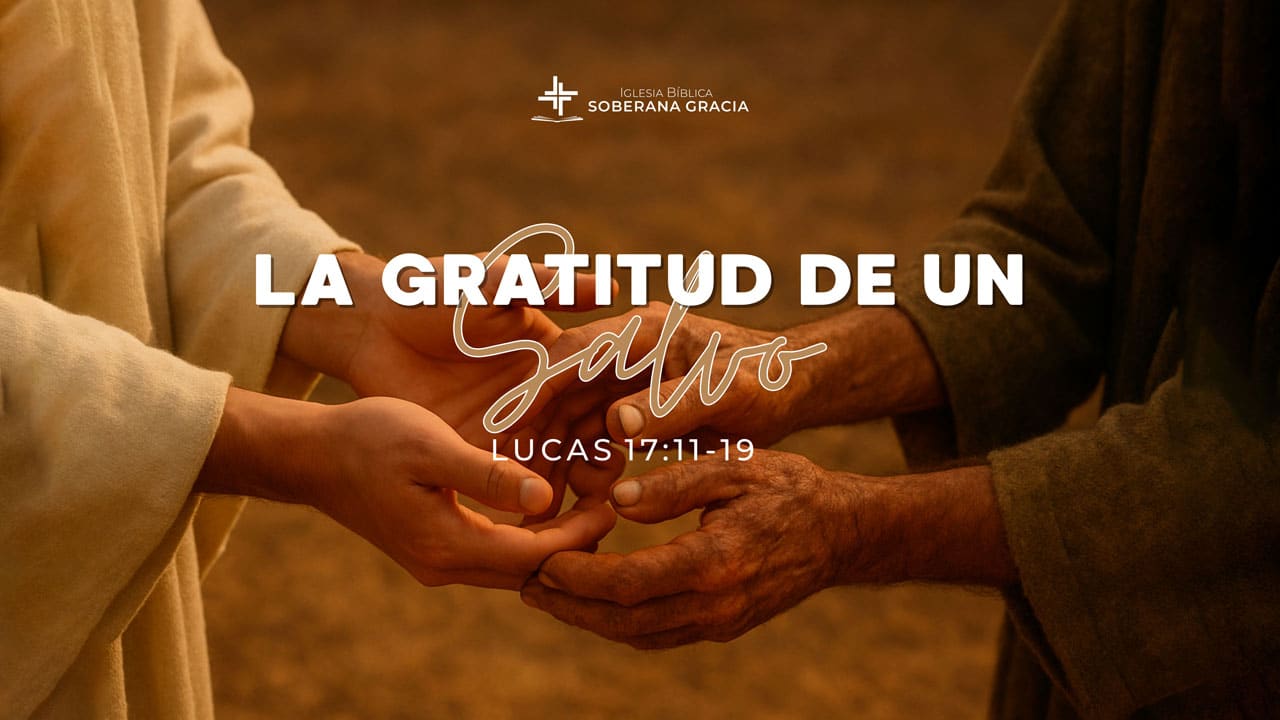 imagen de las manos de un leproso en señal de gratitud a otras manos, junto a la cita bíblica de Lucas 17:11-19