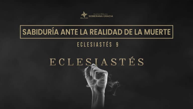 imagen de una mano empuñada como sosteniendo aire, con la palabra sabiduría ante la realidad de la muerte, junto a la cita bíblica de Eclesiastés 9
