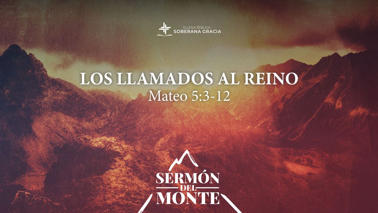 imagen de un monte, con la palabra los llamados al Reino, junto a la cita bíblica de Mateo 5:3-12.